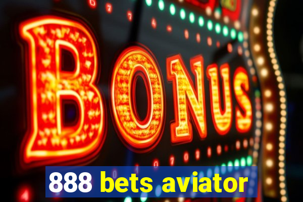 888 bets aviator